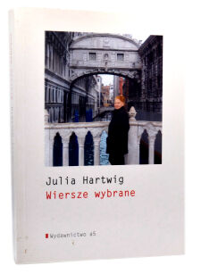 Julia Hartwig Wiersze wybrane