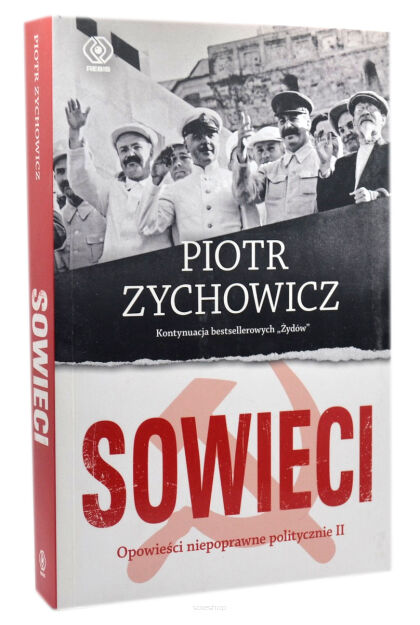 Piotr Zychowicz Sowieci