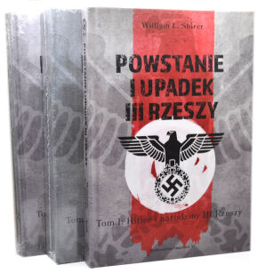 Shirer Powstanie i upadek III Rzeszy t. 1-3