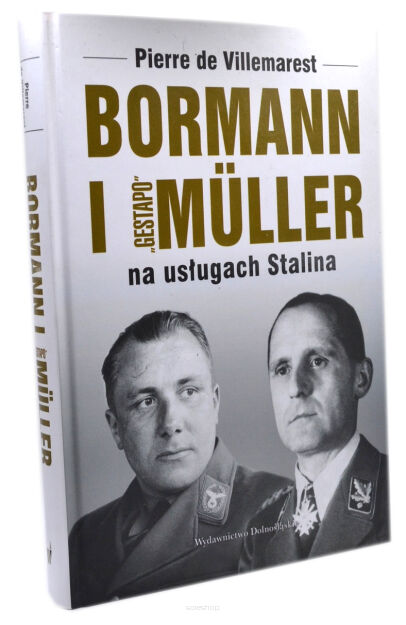 Villemarest Bormann i Gestapo Muller na usługach Stalina