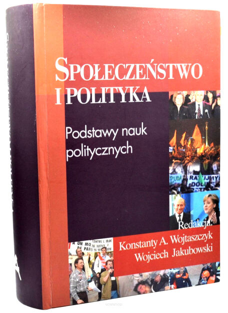 Społeczeństwo i Polityka Podstawy nauk politycznych