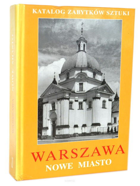 Katalog zabytków sztuki Warszawa Nowe miasto