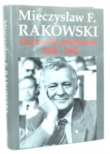 Rakowski Dzienniki polityczne 1958-1962