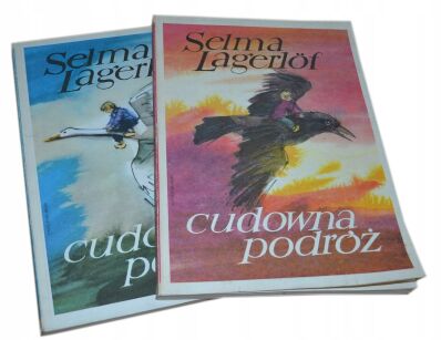 Selma Lagerlof Cudowna Podróż t. 1-2 GRABIAŃSKI