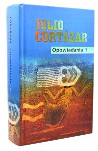 Julio Cortazar Opowiadania 1