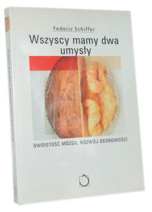 Federic Schiffer Wszyscy mamy dwa umysły