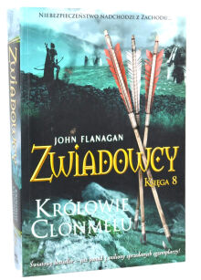 John Flanagan Zwiadowcy księga 8 Królowie Clonmelu