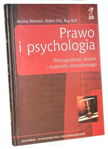 Prawo i psychologia Wiarygodność zeznań i materiału dowodowego