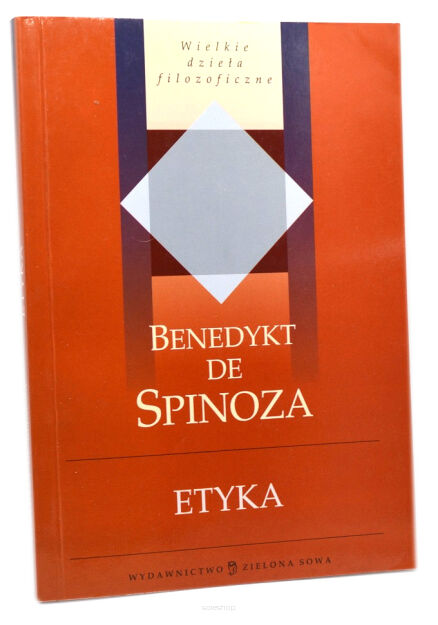 Benedykt de Spinoza Etyka