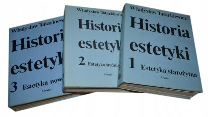 Władysław Tatarkiewicz Historia Estetyki t. 1-3