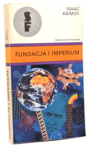 Isaac Asimov Fundacja i imperium