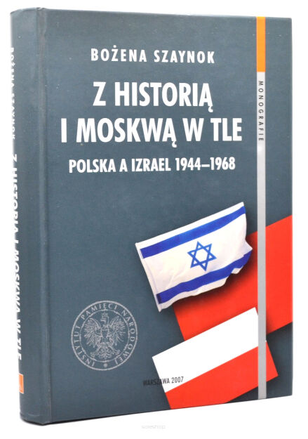 Bożena Szaynok Z historią i Moskwą w tle