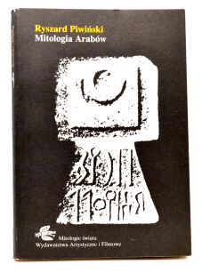 Ryszard Piwiński Mitologia Arabów