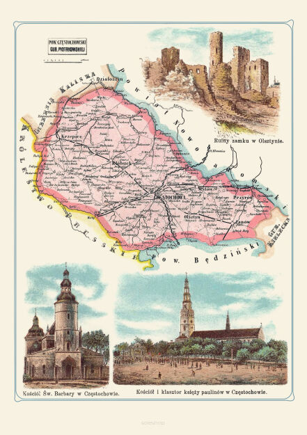 Plakat grafika MAPY Bazewicz Gubernia Piotrkowska Powiat Częstochowski - Częstochowa, Kłobuck, Krzepice, Olsztyn - Ruiny zamku w Olsztynie, Kościół Św. Barbary w Częstochowie REPRINT