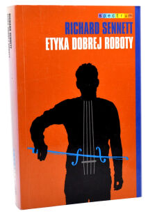 Sennett Etyka dobrej roboty