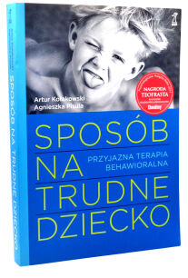 Kołakowski Pisula Sposób na trudne dziecko