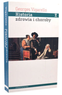 Georges Vigarello Historia zdrowia i choroby