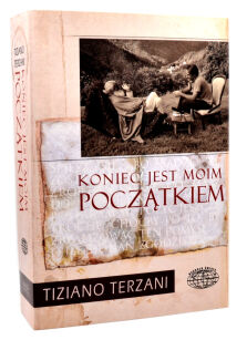 Tizian Terzani Koniec jest moim początkiem