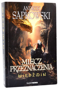 Sapkowski Miecz przeznaczenia