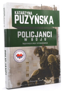 Katarzyna Puzyńska Policjanci w boju