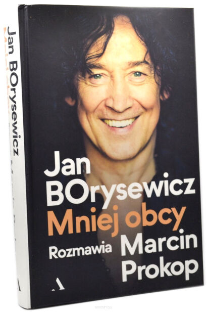 Jan Borysewicz Mniej obcy rozmawia Marcin Prokop