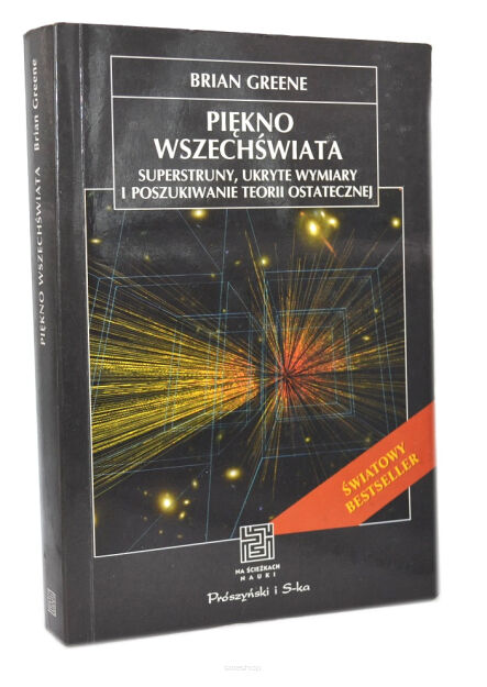 Brian Greene Piękno wszechświata