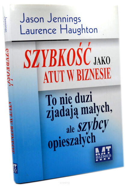 Jennings Haughton Szybkość jako atut w biznesie