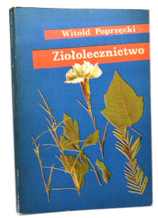 Witold Poprzęcki Ziołolecznictwo