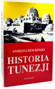 Andrzej Dziubiński Historia Tunezji