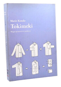 Marie Kondo Tokimeki Magia sprzątania w praktyce