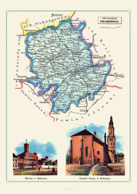 Plakat grafika MAPY Bazewicz Gubernia Radomska Radom, Jedlińsk, Przytyk, Wolanów, Wierzbica, Skaryszew - Ratusz w Radomiu, Kościół Farny w Radomiu REPRINT