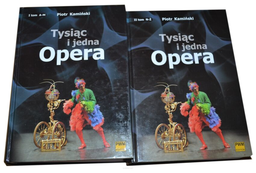 Piotr Kamiński Tysiąc i jedna opera t. 1-2