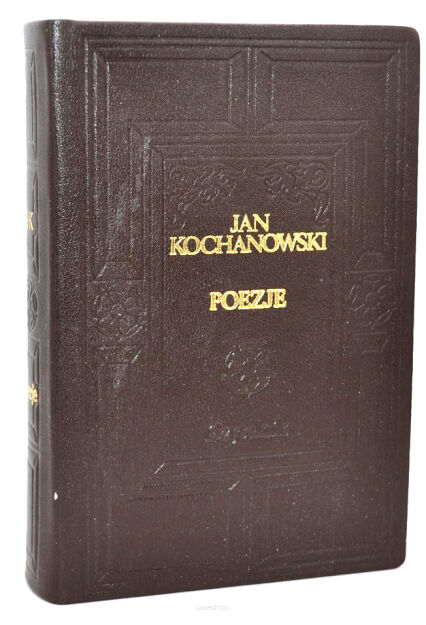 Jan Kochanowski Poezje PEŁNA SKÓRA