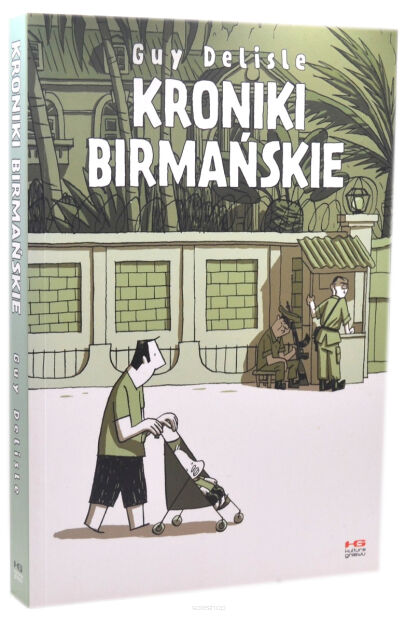 Guy Delisle Kroniki Birmańskie