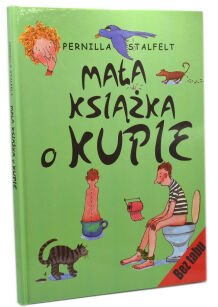 Pernilla Stalfelt Mała książka o kupie