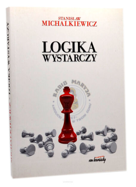 Stanisław Michalkiewicz Logika wystarczy