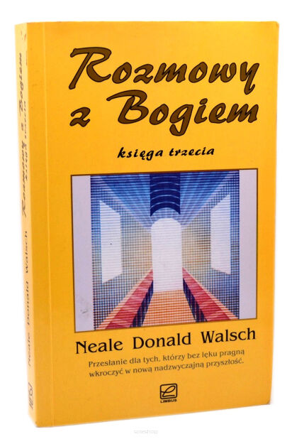 Neale Donald Walsch Rozmowy z Bogiem Księga trzecia