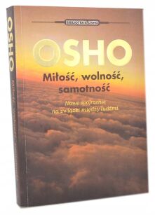 OSHO Miłośc wolność samotność