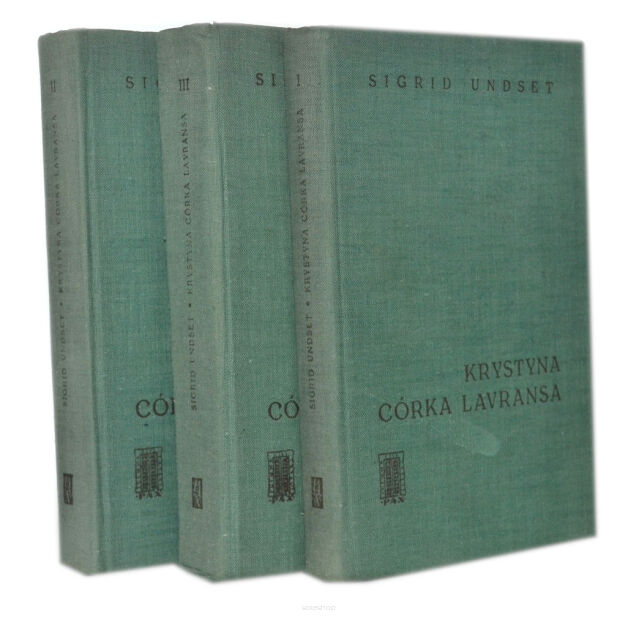 Sigrid Undset Krystyna córka Lavransa t. 1-3