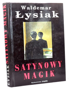 Waldemar Łysiak Satynowy Magik