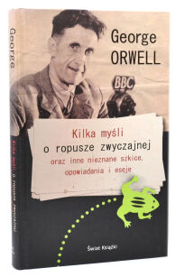 George Orwell Kilka myśli o ropusze zwyczajnej