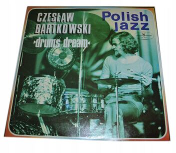 Czesłąw Bartkowski Drums Dream Polish Jazz