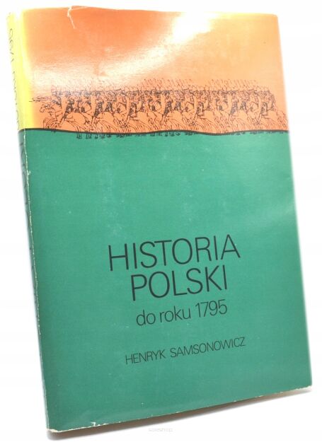 Samsonowicz Historia Polski do roku 1795 MAPY