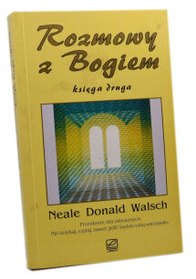 Neale Donald Walsch Rozmowy z Bogiem Księga druga