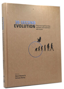 30-Second Evolution The 50 most significant ideas and events