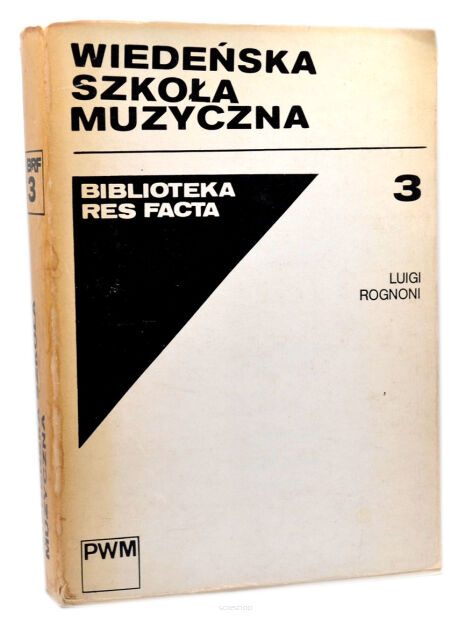 Luigi Rognoni Wiedeńska szkoła muzyczna