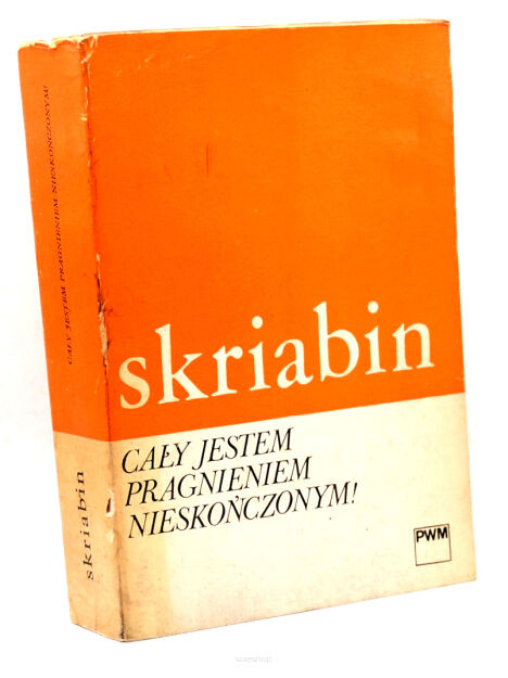 Skriabin Cały jestem pragnieniem nieskończonym