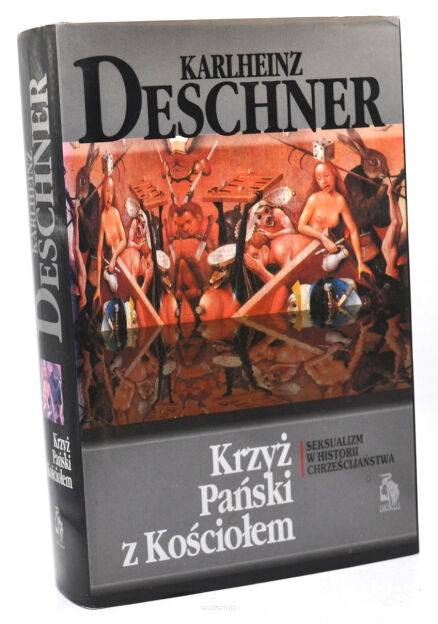 Karlheinz Deschner Krzyż Pański z Kościołem