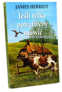 James Herriot Jeśli tylko potrafiłyby mówić