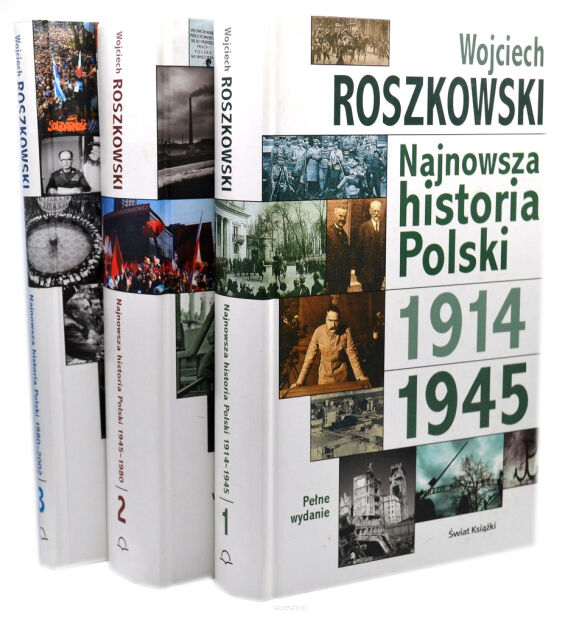 Wojciech Roszkowski Najnowsza historia Polski 1914-1945 1945-1980 1980-2002